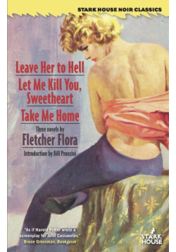 Leave Her to Hell / Let Me Kill You, Sweetheart / Take Me Home