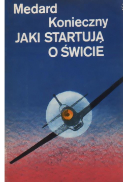Jaki startują o świcie