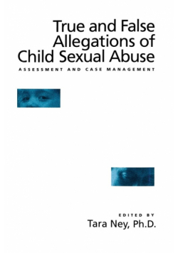 True And False Allegations Of Child Sexual Abuse