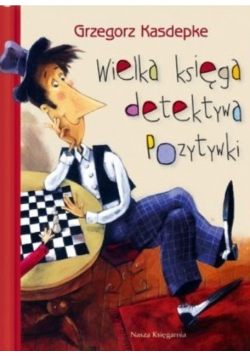 Wielka księga detektywa Pozytywki