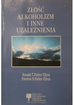 Złość alkoholizm i inne uzależnienia