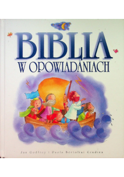 Biblia Historia zbawienia w opowiadaniach
