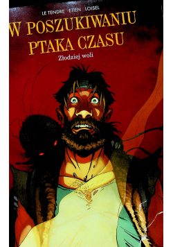 W poszukiwaniu ptaka czasu Tom 5 Złodziej woli