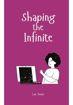Shaping the Infinite