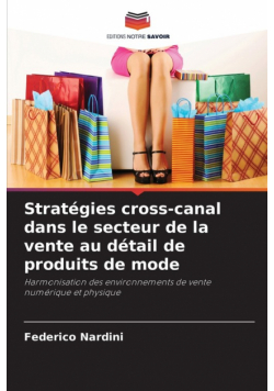 Stratégies cross-canal dans le secteur de la vente au détail de produits de mode