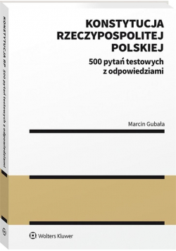 Konstytucja Rzeczypospolitej Polskiej. 500 pytań