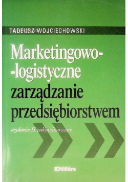 Marketingowo-logistyczne zarządzanie przedsiębiorstwem