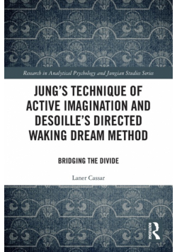 Jung's Technique of Active Imagination and Desoille's Directed Waking Dream Method