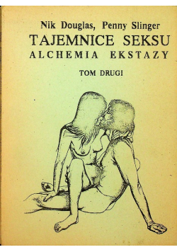 Tajemnice seksu alchemia ekstazy Tom 2