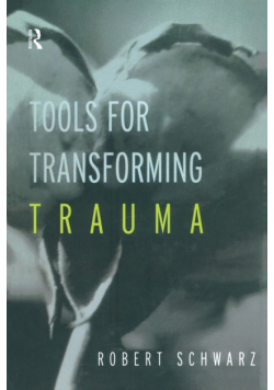 Tools for Transforming Trauma
