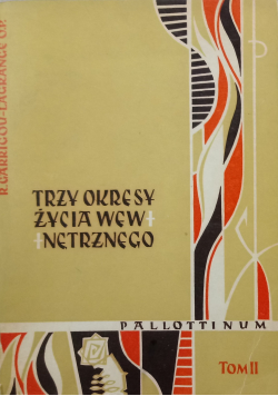 Trzy okresy życia wewnętrznego tom II