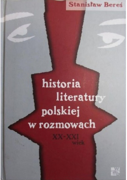 Historia literatury polskiej w rozmowach XX XXI wiek