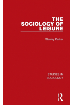 The Sociology of Leisure