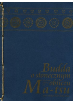 Budda o słonecznym obliczu Ma - tsu