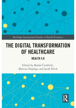 The Digital Transformation of Healthcare
