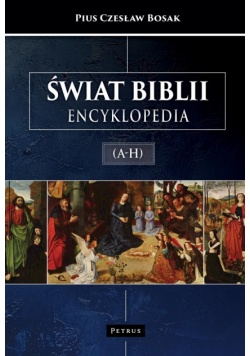 Świat Biblii (A-H). Encyklopedia