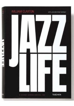Jazzlife A Journey for Jazz Across America in 1960