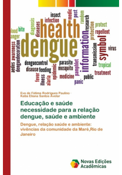 Educação e saúde necessidade para a relação dengue, saúde e ambiente
