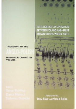 The Report of the Anglo-Polish Historical Committee Volume I