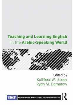 Teaching and Learning English in the Arabic-Speaking World