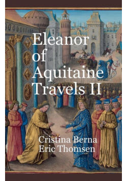 Eleanor of Aquitaine Travels II
