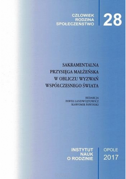 Sakramentalna przysięga małżeńska w obliczu wyzwań współczesnego świata