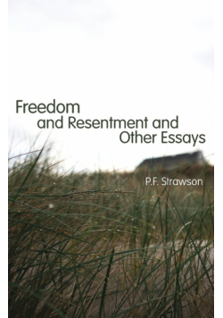 Freedom and Resentment and Other Essays