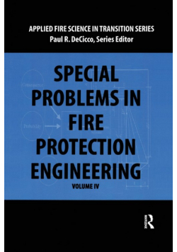 Special Problems in Fire Protection Engineering
