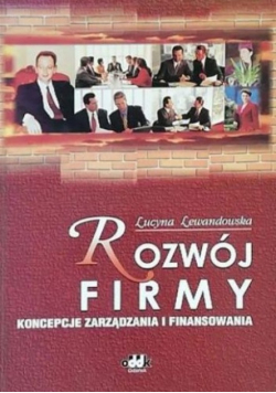 Rozwój Firmy Koncepcje Zarządzania I Finansowania