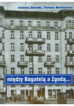 T. - Między Bagatelą a Zgodą
