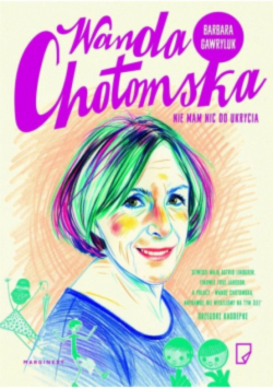 Wanda Chotomska Nie mam nic do ukrycia