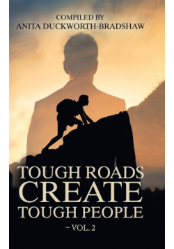 Tough Roads Create Tough People - Vol. 2