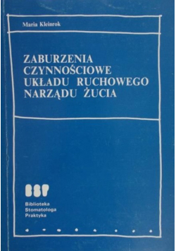 Zaburzenia czynnościowe układu ruchowego narządu żucia