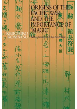 Origins of the Pacific War and the Importance of 'Magic'