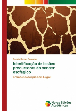 Identificação de lesões precursoras do cancer esofágico