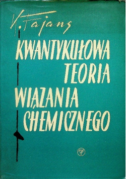 Kwantykułowa teoria wiązania chemicznego
