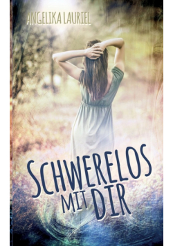 Schwerelos mit dir