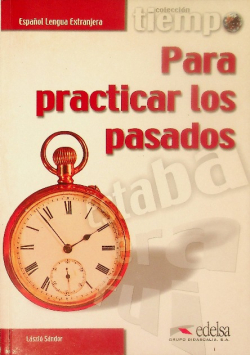 Tiempo para practicar los pasados