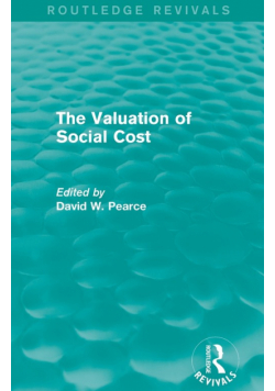 The Valuation of Social Cost (Routledge Revivals)