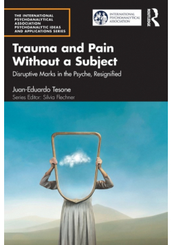 Trauma and Pain Without a Subject