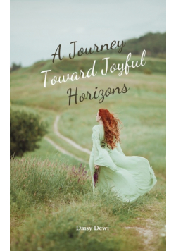 A Journey Toward Joyful Horizons