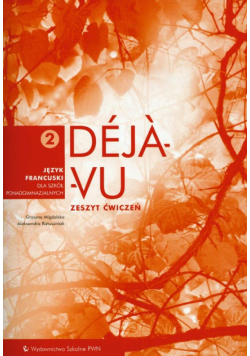 Deja vu 2: Zeszyt ćwiczeń; Język francuski