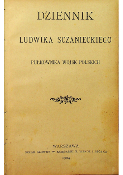 Dziennik Ludwika Sczanieckiego 1904 r.