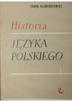 Historia języka polskiego Tom 1
