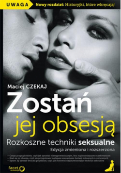 Zostań jej obsesją: Rozkoszne techniki seksualne