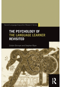 The Psychology of the Language Learner Revisited