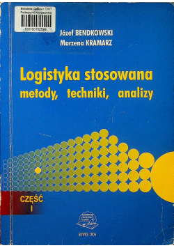 Logistyka stosowana Metody techniki analizy Część I