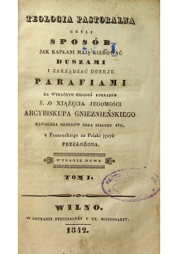 Teologia pastoralna tom 1 1842 r.