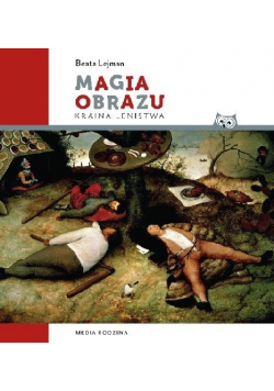 Magia obrazu Kraina lenistwa