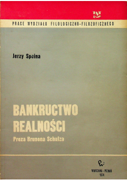 Bankructwo realności Proza Brunona Schulza